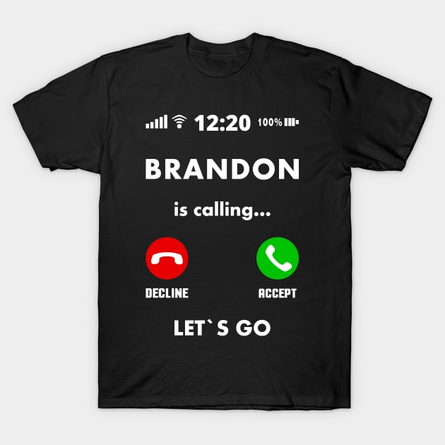 LET`S GO BRANDON - lets go brandon T-Shirt by shirts.for.passions